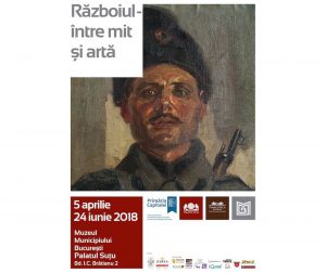 Eveniment Razboiul intre arta si mit - Bucuresti Centenar